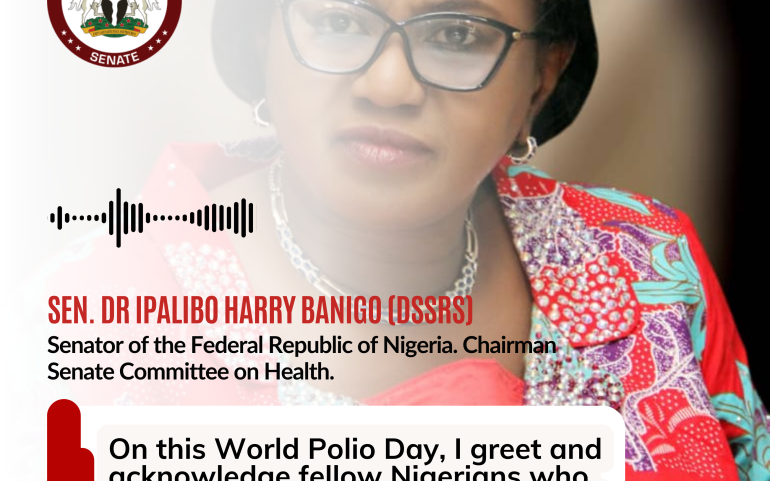 Senator Ipalibo Harry Banigo Commemorates World Polio Day: A Pledge for a Polio-Free Nigeria.